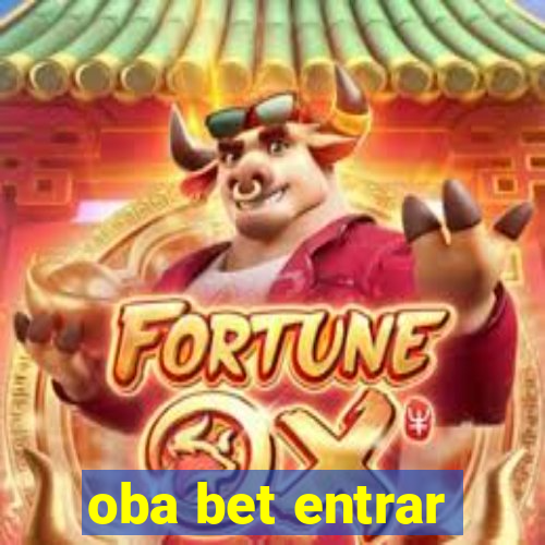 oba bet entrar